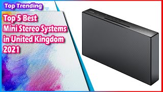 Top 5 Best Mini Stereo Systems in United Kingdom 2023 - Must see UPDATED