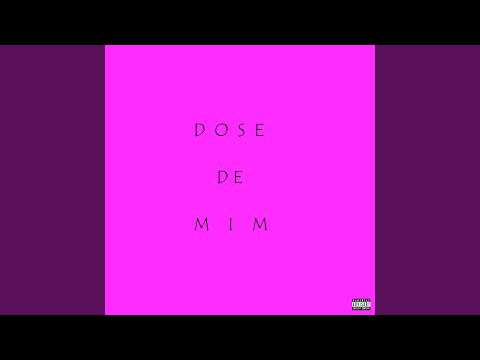 Dose de Mim
