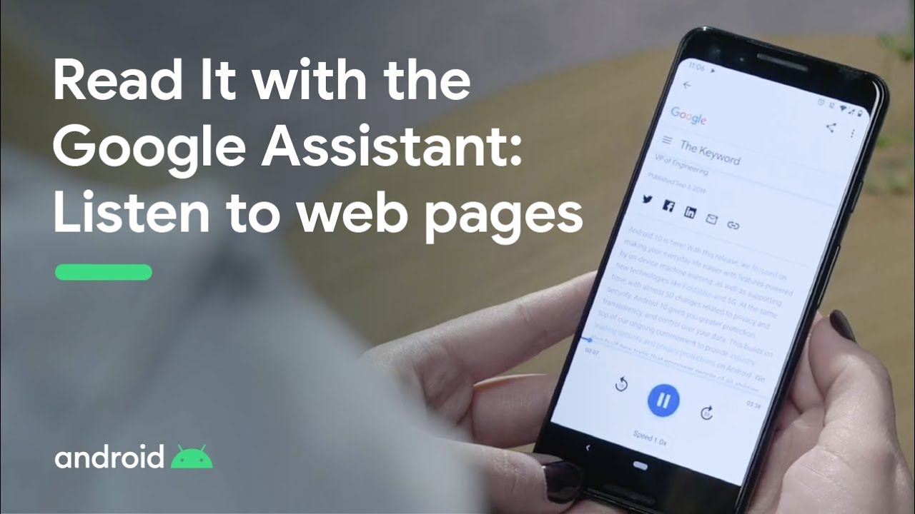 With Google Assistant, your browser can now read web articles out loud.