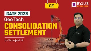 Consolidation Settlement in Geotech for GATE 2023 Civil Engineering (CE) Exam | BYJU'S GATE