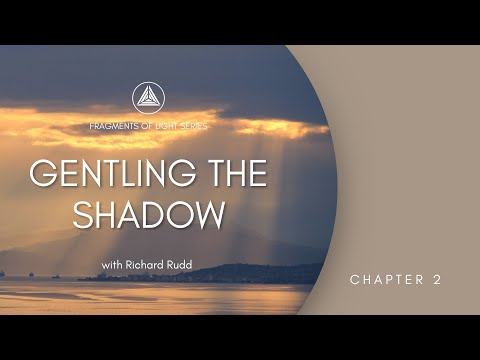 Gentling the Shadow