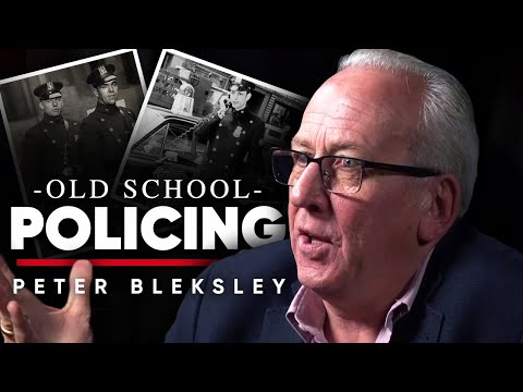OLD SCHOOL POLICING: 英国では80年代と90年代からどのように警察は変化してきたか - ピーター・ブレクスリー (OLD SCHOOL POLICING: How Policing Has Changed Since The 80s And 90s In The UK - Peter Bleksley)