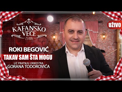 ROKI BEGOVIC - TAKAV SAM, STA MOGU | UZIVO | (ORK. GORANA TODOROVICA) | KAFANSKO VECE | 2023