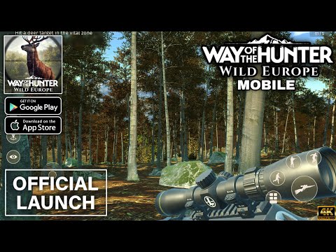 Way of the Hunter Wild Europe Official Launch Gameplay walkthrough part 1 (Android/iOS)