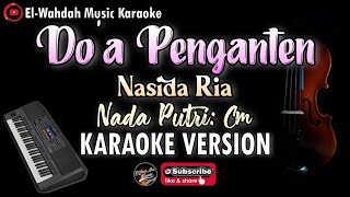 Download lagu DOA PENGANTEN - NASIDA RIA | NADA PUTRI (CM) | VIDEO LIRIK mp3 Download lagu DOA PENGANTEN - NASIDA RIA | NADA PUTRI (CM) | VIDEO LIRIK mp3