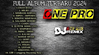 Download lagu ONE PRO MUSIC || FULL ALBUM TERBARU 2024 || AUDIO JERNIH ‼️‼️ mp3