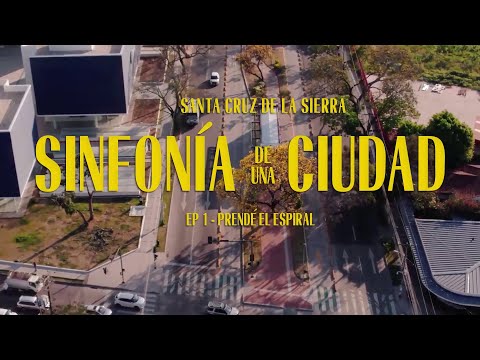 SINFONÍA DE UNA CIUDAD | EP. 1 Prendé el Espiral.