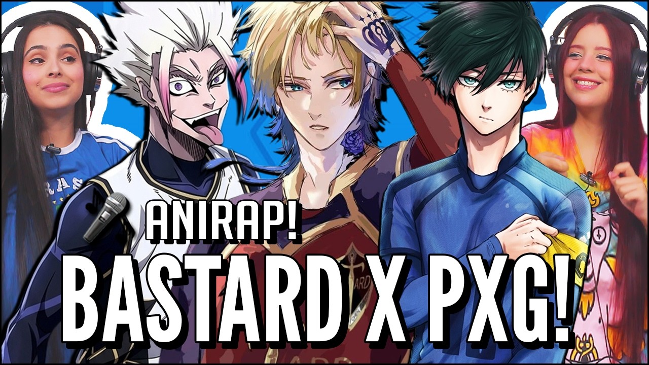 O ANIRAP FECHOU COM CHAVE DE OURO -  Bastard X PXG ( Blue Lock ) | Liga Neo Egoísta PT 4