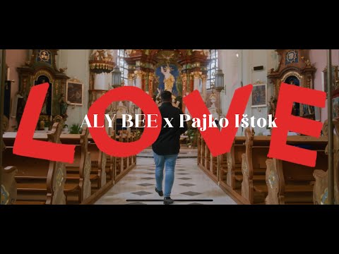 Aly Bee x Pajko Ištok- Love (OFFICIAL VIDEO) prod. Vajdis