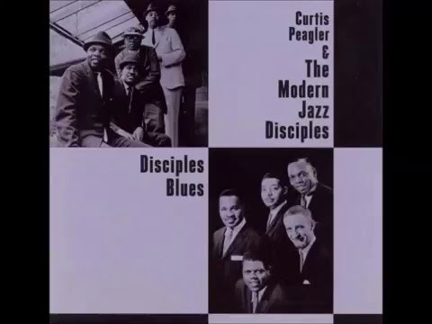 Curtis Peagler & The Modern Jazz Disciples