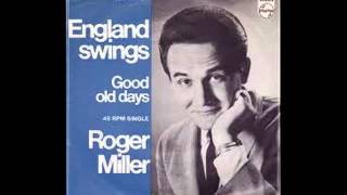 Roger Miller- England Swings (Lyrics in description)- Roger Miller Greatest Hits