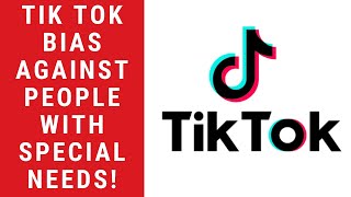 Tik Tok Bias against People with Special Needs!