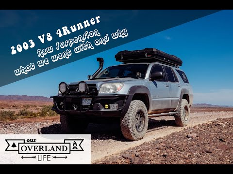 2003 4th Gen V8 4runner Suspension Upgrades What and Why