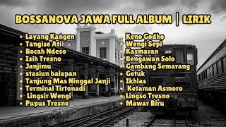 Download lagu Bossanova Jawa Full Album dengan Lirik | Lagu Jawa Viral mp3 Download lagu Bossanova Jawa Full Album dengan Lirik | Lagu Jawa Viral mp3
