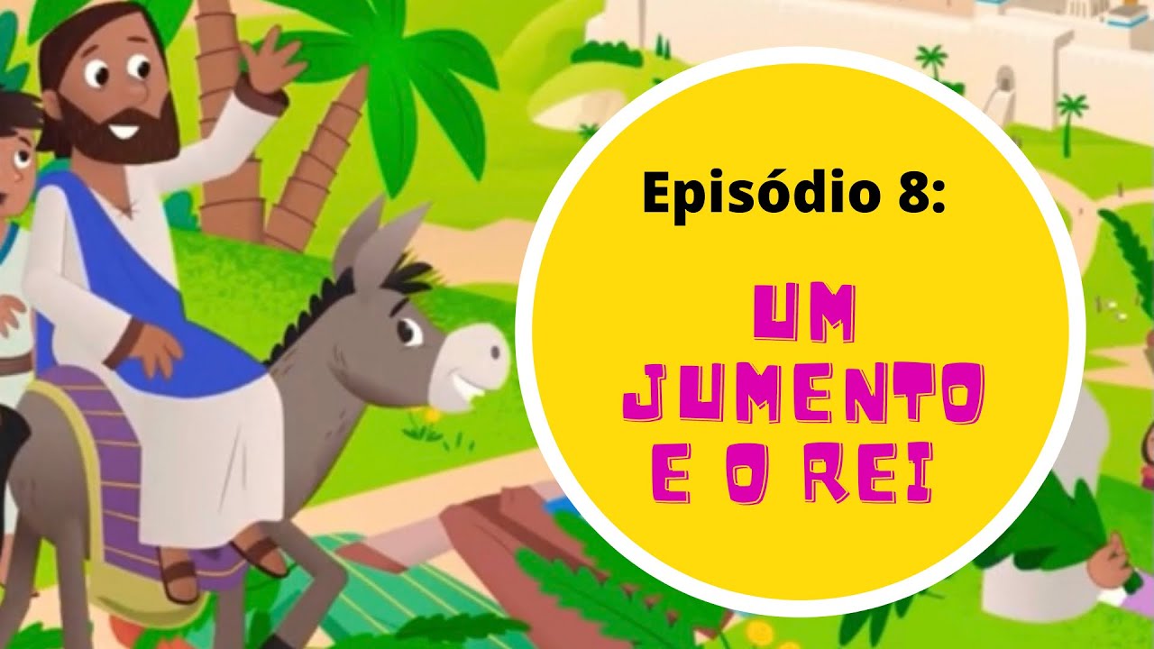 HISTÓRIA BÍBLICA INFANTIL - Um Jumento e o Rei - Episódio 8