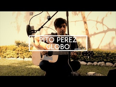 Pito Perez - Globo (Angel MF Cover)
