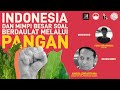 Indonesia dan Mimpi Besar Soal Berdaulat Melalui Pangan | Angga Dwiartama, Ph.D Indonesia dan Mimpi Besar Soal Berdaulat Melalui Pangan | Angga Dwiartama, Ph.D