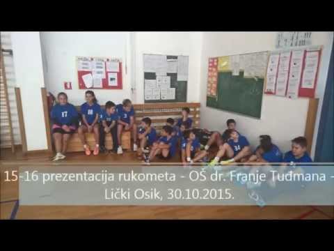 15-16 prezentacija rukometa - OŠ dr. Franje Tuđmana - Lički osik, 30.10.2015.