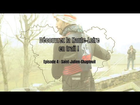 Episode 4 : St-Julien-Chapteuil