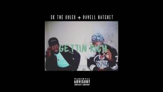 Sk The Ruler - Gettin Rich (Feat. DaVell Hatchet)