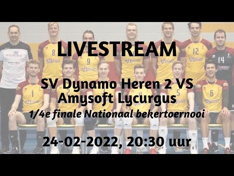Livestream SV Dynamo Heren 2 VS Amysoft Lycurgus | 1/4e finale Nationaal bekertoernooi (24-02-2022)