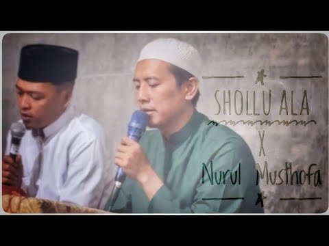 SHOLLU ALA x NURUL MUSTHOFA - Majlis Sholawat Simthudduror - PonPes. Tsamrotul Dakwah Jombang
