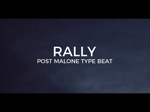 Post Malone type beat with hook "Rally"  ||  Free Type Beat 2020