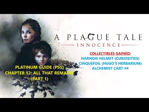 A PLAGUE TALE: INNOCENCE (PS5) - PLATINUM GUIDE - CHAPTER 12 (PART 1) - ALL THAT REMAINS