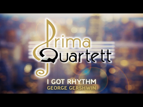 George Gershwin "I GOT RHYTHM" - String Quartet Cover video thumbnail
