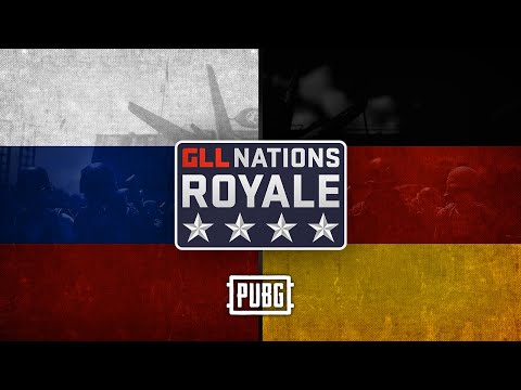 GLL Nations Royale: PUBG EMEA - Grand Finals - Russia V Germany
