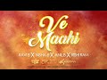 Ravi B x Nisha B x Anil B x Rishi Ram | Ve Maahi (Refix 2019)