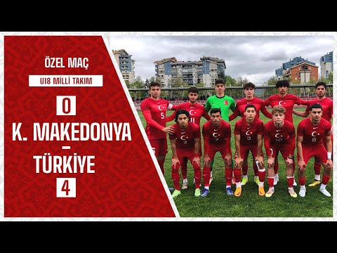 Türkiye 4  - 0 Kuzey Makedonya I U18 Erkek Milli Takımı Hazırlık Maçı ( İlk Maç)