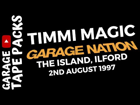 Timmi Magic | Garage Nation | 2nd August 1997 | Garage Tape Packs