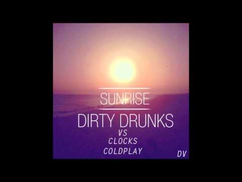 Dirty Drunks vs Coldplay - Sunrise Of Clocks (Derezzed Mashup)