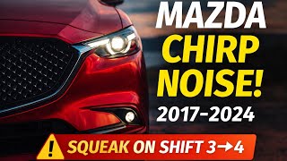 Chirping or Squeaking When Your Mazda Shifts? Don't Ignore This