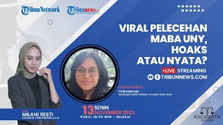 KACAMATA HUKUM: Viral Pelecehan Maba UNY, Hoaks atau Nyata?
