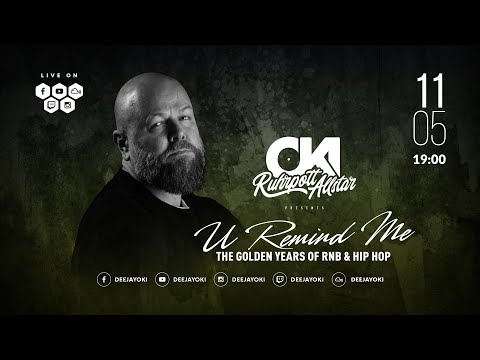 DJ OKI presents U REMIND ME Solo #2 // The Golden Years Of RNB & HIP HOP