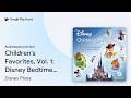 Children S Favorites Vol 1 Disney Bedtime By Disney Press Audiobook Preview