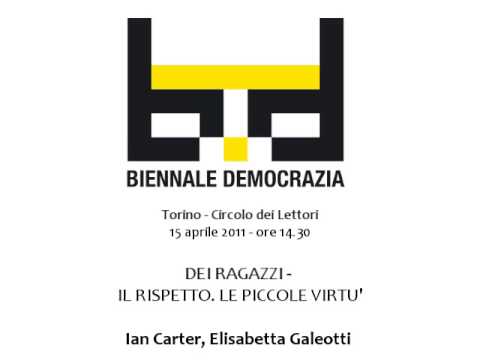 Biennale Democrazia 2011 - Dei ragazzi - Il rispetto. Le piccole virtù