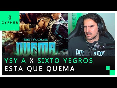 REACCIÓN a YSY A FT. SIXTO YEGROS - ESTA QUE QUEMA (PROD. BAXIAN)