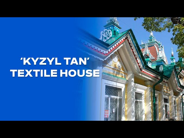 Kyzyl Tan textile house