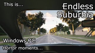 This is Endless Suburbia for Windows PC / Steam