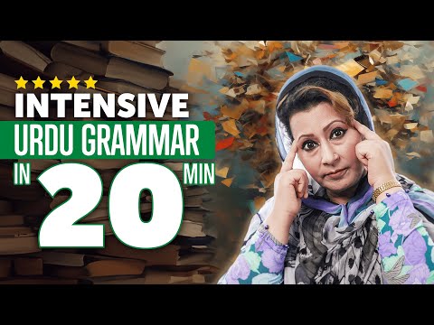 Intensive Urdu Grammar Course in 20 Minutes
