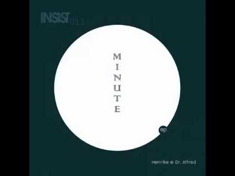 Henrike & Dr  Alfred - Minute ( Guti Legatto & Tonny San Remix )