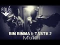 MVK (Mirsevini n'Kosove) BimBimma & Taste2