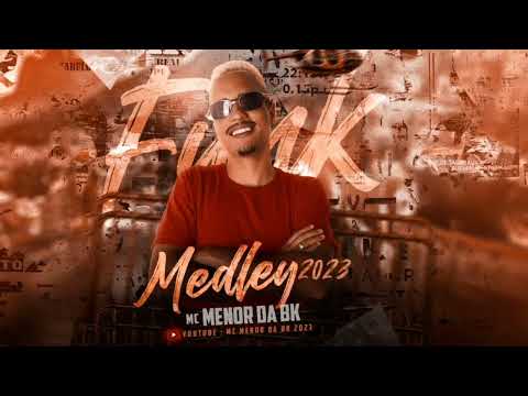 MC MENOR DA BK - MEDLEY 2023 ( FONTE DA MODA /MENINO DOS ROBÔ/ FOGO NO BORRACHA)