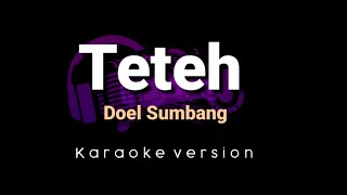 Download lagu Karaoke Teteh - Karaoke version - By Doel Sumbang mp3 Download lagu Karaoke Teteh - Karaoke version - By Doel Sumbang mp3