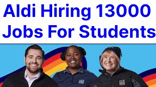 Aldi Hiring 13000 Jobs For Students, Full Time Part Time