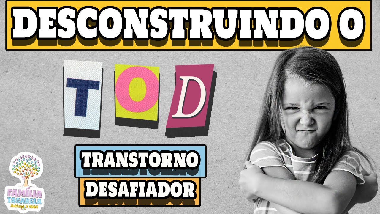 TOD Transtorno Opositor Desafiante DESCONSTRUÍDO por Psimama