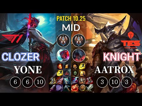T1 Clozer Yone vs TES knight Aatrox Mid - KR Patch 10.25